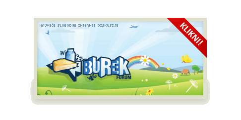 Burek Forum - Dobrodosli na najvece slobodne internet diskusije